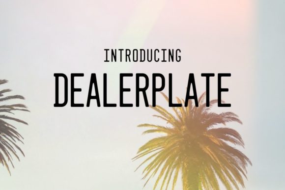 Dealerplate California: A Modern Typeface for Clean Web Design